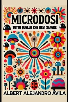 Paperback Microdosi: Tutto Quello che Devi Sapere [Italian] Book