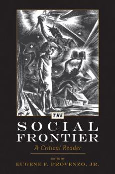 Paperback The Social Frontier: A Critical Reader Book