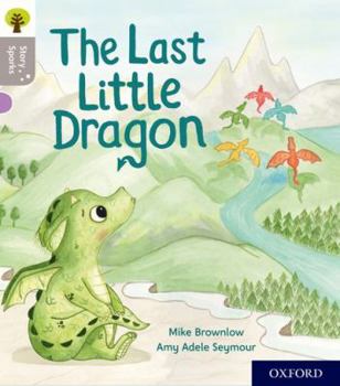 Paperback Oxford Reading Tree Story Sparks: Oxford Level 1: The Last Little Dragon (Oxford Reading Tree Story Sparks) Book