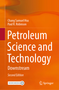 Hardcover Petroleum Science and Technology: Downstream Book