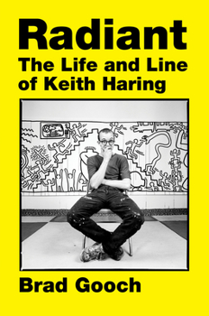 Hardcover Radiant: The Life and Line of Keith Haring Book