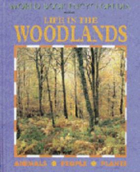 Hardcover Life in the Woodlands: Animals-People-Plants Book