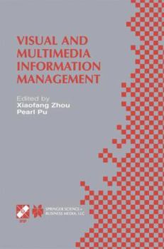 Paperback Visual and Multimedia Information Management: Ifip Tc2/Wg2.6 Sixth Working Conference on Visual Database Systems May 29-31, 2012 Brisbane, Australia Book