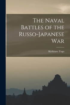 Paperback The Naval Battles of the Russo-Japanese War Book