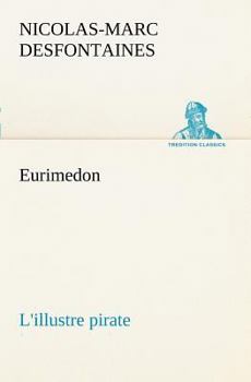 Paperback Eurimedon L'illustre pirate [French] Book