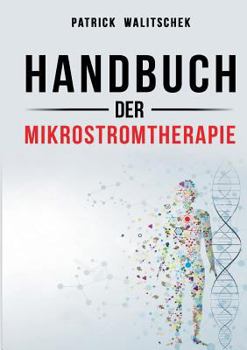 Paperback Handbuch der Mikrostromtherapie: Mikro-Energie-Therapie [German] Book