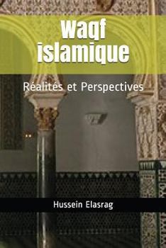 Paperback Waqf islamique: R?alit?s et Perspectives [French] Book