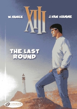 The Last Round - Book #19 of the XIII