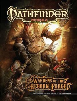 Paperback Pathfinder Module: Wardens of the Reborn Forge Book