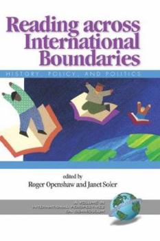 Hardcover Reading Across International Boundaries: History, Policy and Politics (Hc) Book