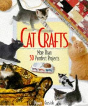 Paperback Cat Crafts: More Than 50 Purrrfect Projects Book