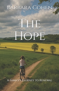 The Hope: A Family's Journey to Renewal