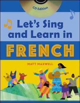 Paperback Let's Sing and Learn in French (Book + Audio) [With CD] Book