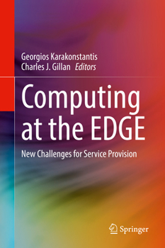 Hardcover Computing at the Edge: New Challenges for Service Provision Book