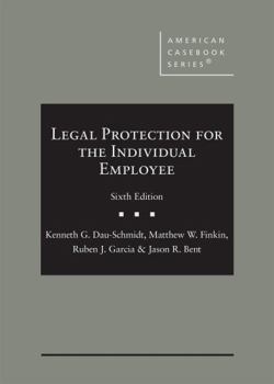 Hardcover Legal Protection for the Individual Employee (American Casebook Series) Book