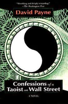 Confessions of a Taoist on Wall Street: A Chinese American Romance