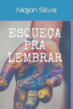 Paperback Esqueça pra Lembrar [Portuguese] Book