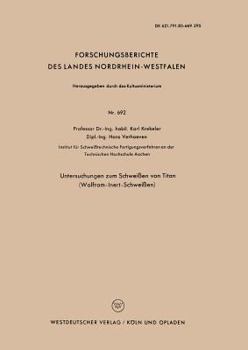 Paperback Untersuchungen Zum Schweißen Von Titan (Wolfram-Inert-Schweißen) [German] Book