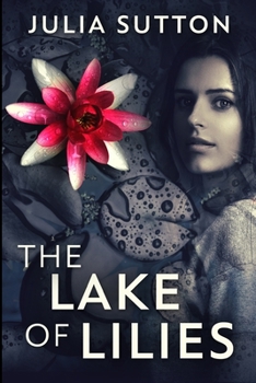 Paperback The Lake of Lilies: Large Print Edition [Large Print] Book