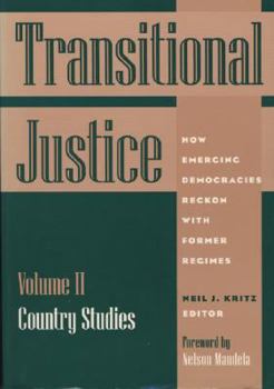 Paperback Transitional Justice: Country Studies V.2: How Emerging Democracies Reckon with Former Regimes Book