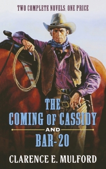Paperback The Coming of Cassidy and Bar-20 Book