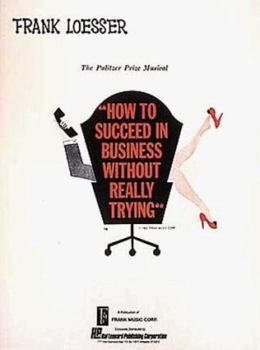 Paperback How to Succeed in Business Without Really Trying Book