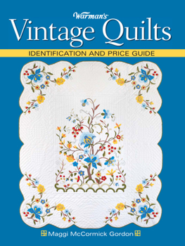Paperback Warman's Vintage Quilts: Identification and Price Guide Book