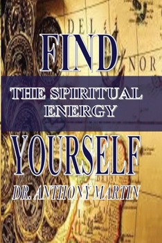 Paperback Find Yourself: The Spiritual Energy Book