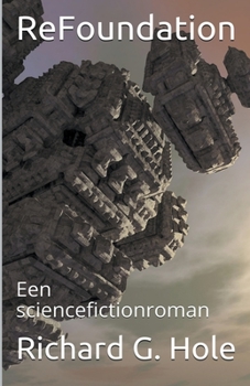 Paperback ReFoundation: Een Sciencefictionroman [Dutch] Book