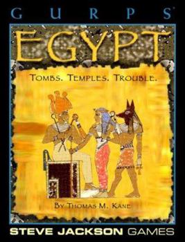 GURPS Egypt: Tombs, Temples, Trouble - Book  of the GURPS Third Edition