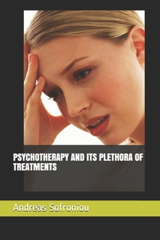 Paperback Psychotherapy and Its Plethora of Treatments Book