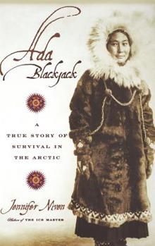 Hardcover Ada Blackjack: A True Story of Survival in the Arctic Book