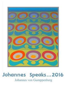 Paperback Johannes Speaks: Blog 2016 Book