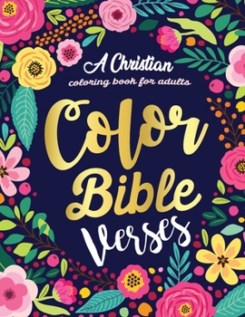 Paperback Color Bible Verses: A christian coloring books for adults: A coloring bibles for women, scripture, catholic guide to depression, worship, Book