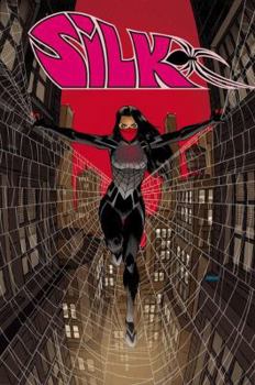Silk, Volume 0: The Life and Times of Cindy Moon - Book  of the Silk by Robbie Thompson