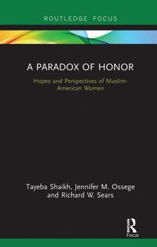 Hardcover A Paradox of Honor: Hopes and Perspectives of Muslim-American Women Book