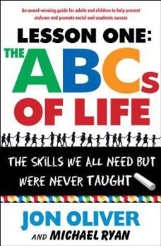 Paperback Lesson One: The ABCs of Life: The Skills We All Need But Were Never Taught Book