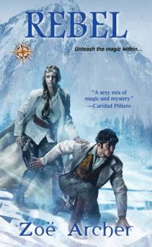 Rebel - Book #3 of the Blades of the Rose