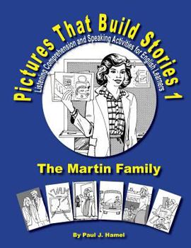 Paperback Pictures That Build Stories 1: Listening Comprehension and Speaking Activities for English Learners Book
