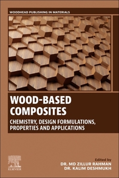 Paperback Wood-Based Composites: Chemistry, Design Formulations, Properties and Applications Book