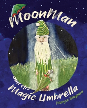 Paperback MoonMan and His Magic Umbrella Book
