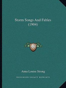 Paperback Storm Songs And Fables (1904) Book