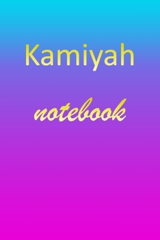 Paperback Kamiyah: Blank Notebook - Wide Ruled Lined Paper Notepad - Writing Pad Practice Journal - Custom Personalized First Name Initia Book