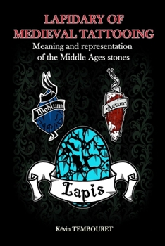 Paperback Lapidary of medieval tattooing: Meaning and representation of the Middle Ages stones Book