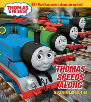 Hardcover Thomas & Friends: Thomas Speeds Along (1) (Lift-the-Flap) Book