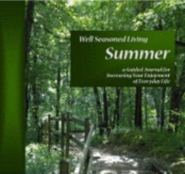 Spiral-bound Summer, a Guided Reflection Journal for Increasing Your Enjoyment of Everyday Life Book