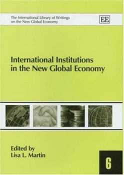 Hardcover International Institutions in the New Global Economy Book