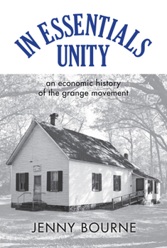 Paperback In Essentials, Unity: An Economic History of the Grange Movement Book