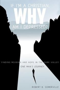 Paperback If I'm a Christian, Why Am I Depressed? Book