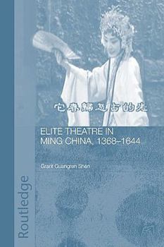 Paperback Elite Theatre in Ming China, 1368-1644 Book